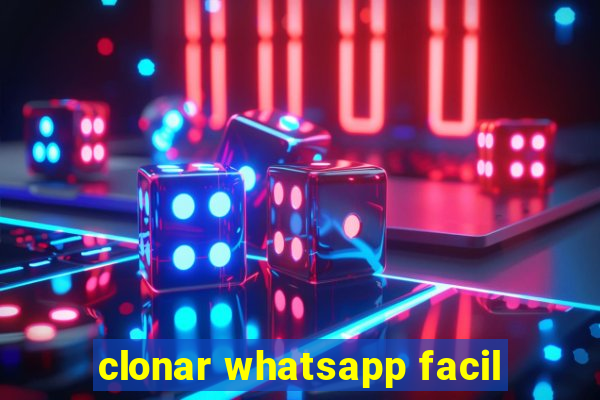 clonar whatsapp facil